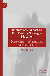 Front cover_International Impact on 19th Century Norwegian Education
