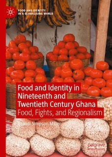 Front cover_Food And Identity In Nineteenth And Twentieth Century Ghana