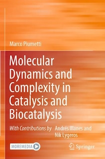 Front cover_Molecular Dynamics and Complexity in Catalysis and Biocatalysis