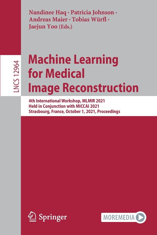 Front cover_Machine Learning for Medical Image Reconstruction
