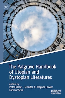 Front cover_The Palgrave Handbook of Utopian and Dystopian Literatures