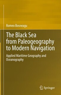 Couverture_The Black Sea From Paleogeography To Modern Navigation