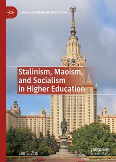 Front cover_Stalinism, Maoism, And Socialism In Higher Education