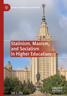 Stalinism, Maoism, and Socialism in Higher Education