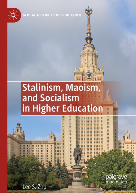 Stalinism, Maoism, and Socialism in Higher Education