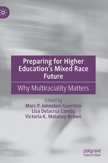 Couverture_Preparing For Higher Education's Mixed Race Future