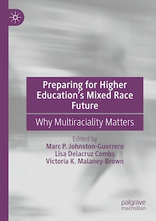 Front cover_Preparing for Higher Education's Mixed Race Future