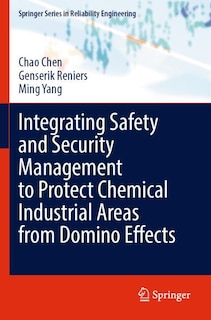 Couverture_Integrating Safety and Security Management to Protect Chemical Industrial Areas from Domino Effects