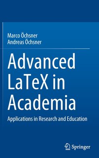 Front cover_Advanced Latex In Academia