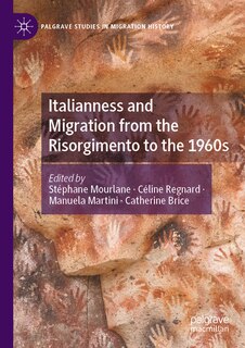 Couverture_Italianness and Migration from the Risorgimento to the 1960s