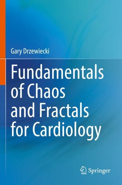 Fundamentals of Chaos and Fractals for Cardiology