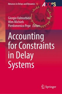 Couverture_Accounting For Constraints In Delay Systems