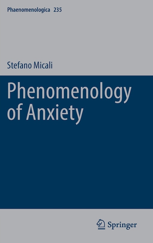 Front cover_Phenomenology Of Anxiety
