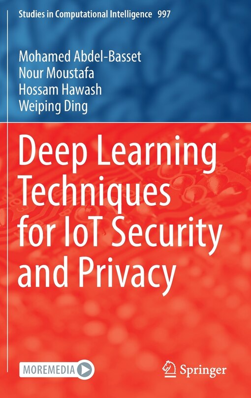 Front cover_Deep Learning Techniques For Iot Security And Privacy