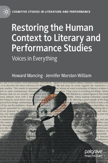 Couverture_Restoring The Human Context To Literary And Performance Studies