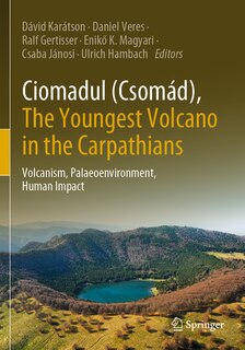 Couverture_Ciomadul (Csomad), The Youngest Volcano in the Carpathians