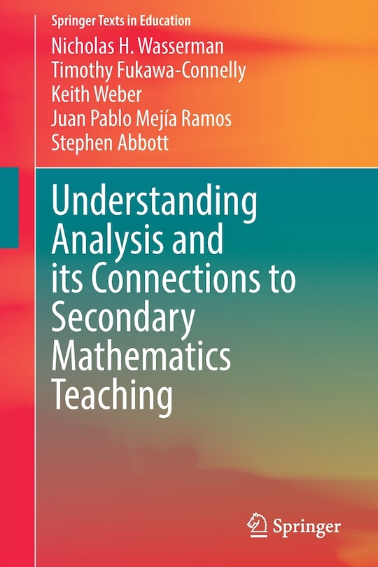 Couverture_Understanding Analysis and its Connections to Secondary Mathematics Teaching