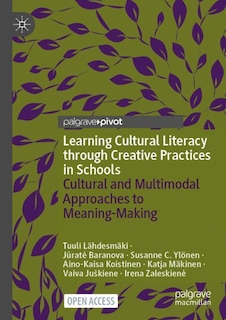 Couverture_Learning Cultural Literacy Through Creative Practices In Schools