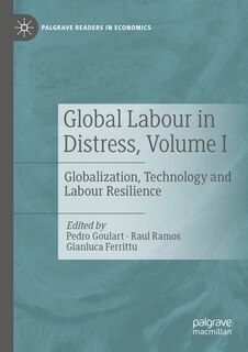 Couverture_Global Labour in Distress, Volume I
