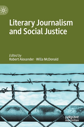 Literary Journalism and Social Justice