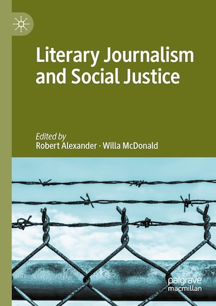 Literary Journalism and Social Justice