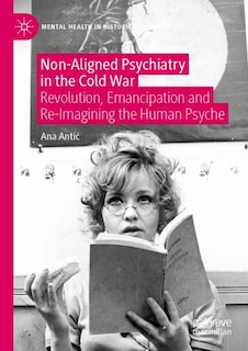 Front cover_Non-Aligned Psychiatry in the Cold War