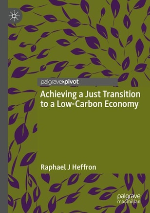 Achieving A Just Transition To A Low-carbon Economy