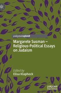 Front cover_Margarete Susman - Religious-political Essays On Judaism