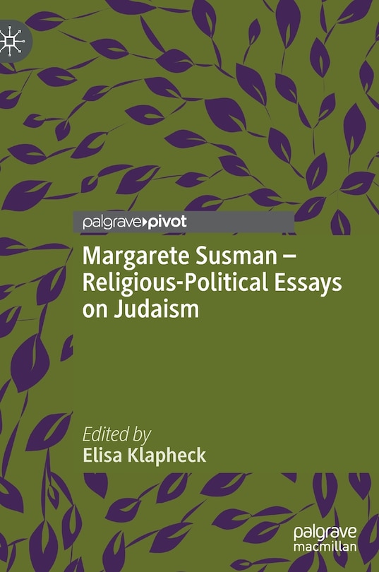 Front cover_Margarete Susman - Religious-political Essays On Judaism