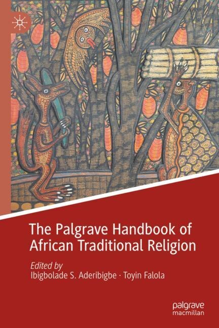 Front cover_The Palgrave Handbook Of African Traditional Religion