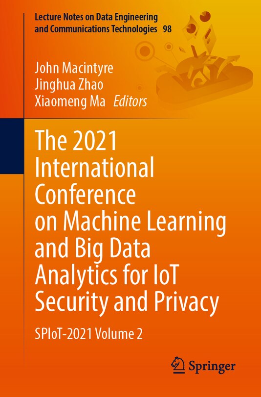 Front cover_The 2021 International Conference On Machine Learning And Big Data Analytics For Iot Security And Privacy