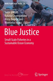 Blue Justice: Small-Scale Fisheries in a Sustainable Ocean Economy