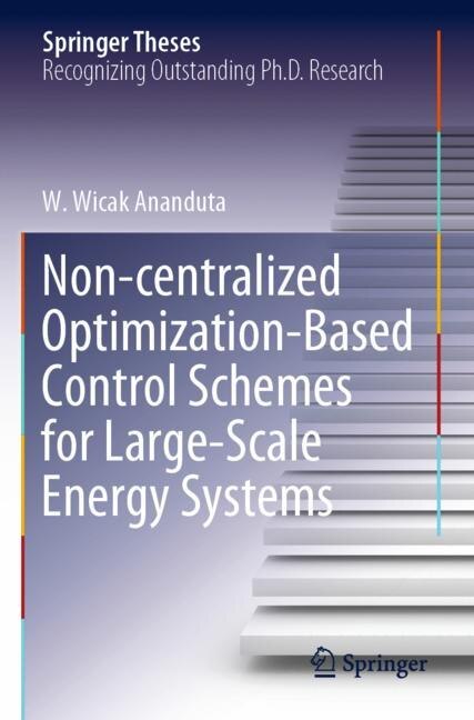 Front cover_Non-centralized Optimization-Based Control Schemes for Large-Scale Energy Systems
