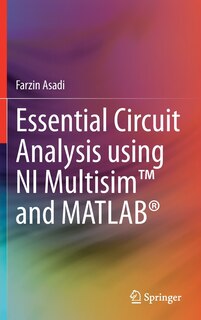 Couverture_Essential Circuit Analysis using NI Multisim(tm) and MATLAB