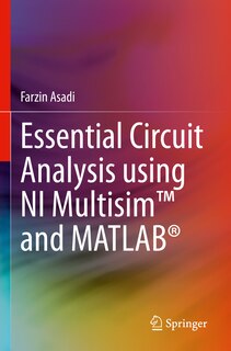 Couverture_Essential Circuit Analysis Using Ni Multisim(tm) and Matlab(r)