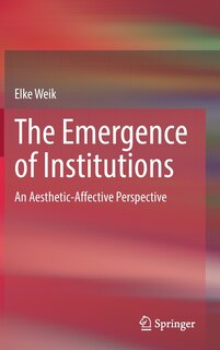 Front cover_The Emergence Of Institutions