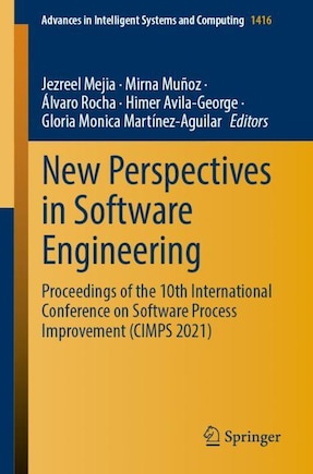 New Perspectives In Software Engineering: Proceedings Of The 10th International Conference On Software Process Improvement (cimps 2021)