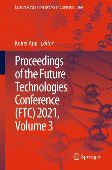 Couverture_Proceedings Of The Future Technologies Conference (ftc) 2021, Volume 3