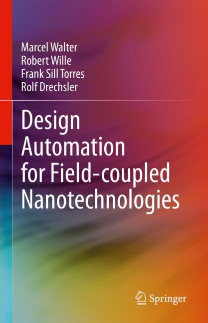 Couverture_Design Automation For Field-coupled Nanotechnologies