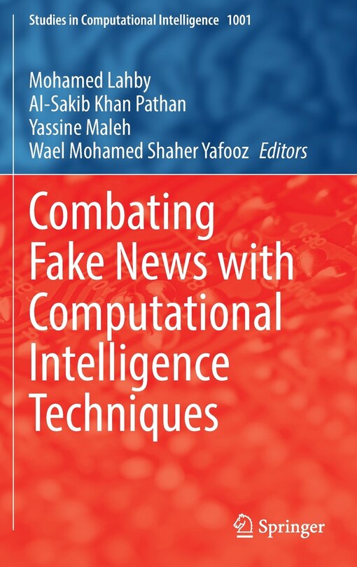 Front cover_Combating Fake News With Computational Intelligence Techniques