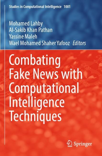 Front cover_Combating Fake News with Computational Intelligence Techniques