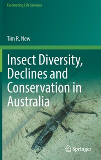 Front cover_Insect Diversity, Declines And Conservation In Australia