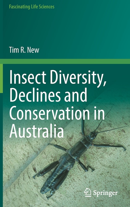 Front cover_Insect Diversity, Declines And Conservation In Australia