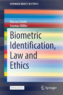 Front cover_Biometric Identification, Law And Ethics