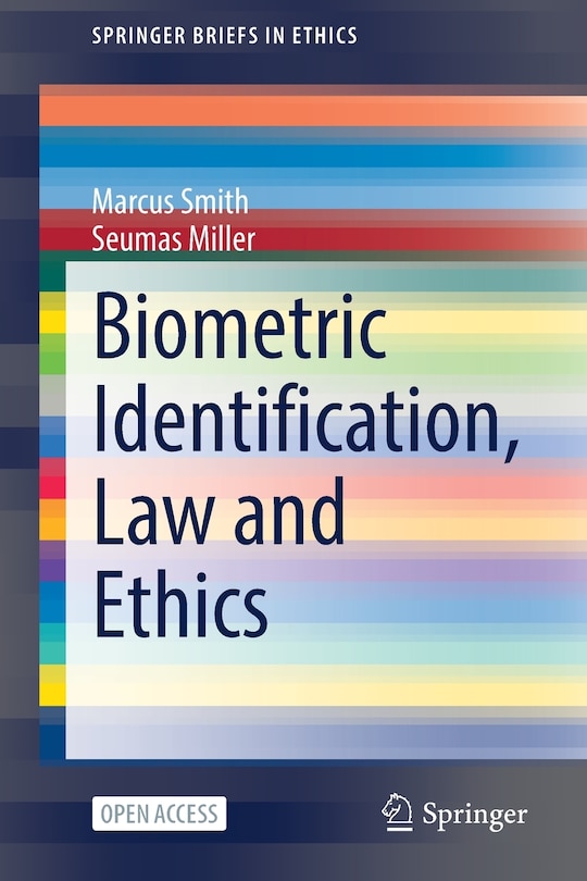 Front cover_Biometric Identification, Law And Ethics