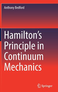 Couverture_Hamilton's Principle In Continuum Mechanics