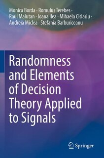 Front cover_Randomness and Elements of Decision Theory Applied to Signals