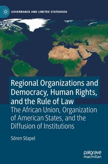 Couverture_Regional Organizations And Democracy, Human Rights, And The Rule Of Law