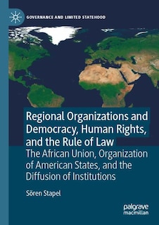 Couverture_Regional Organizations and Democracy, Human Rights, and the Rule of Law