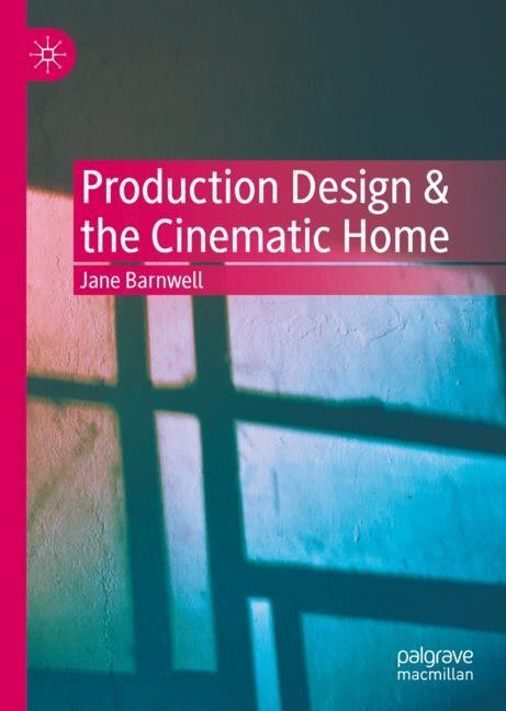 Front cover_Production Design And The Cinematic Home